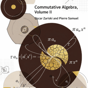 Commutative-Algebra-Volume-II-Oscar-Zariski-Pierre-Samuel