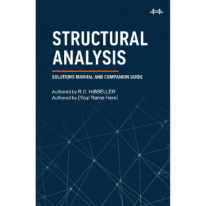 Structural Analysis Solutions Manual | Hibbeler R.C.(Hibbeler R.C. 10th Edition)
